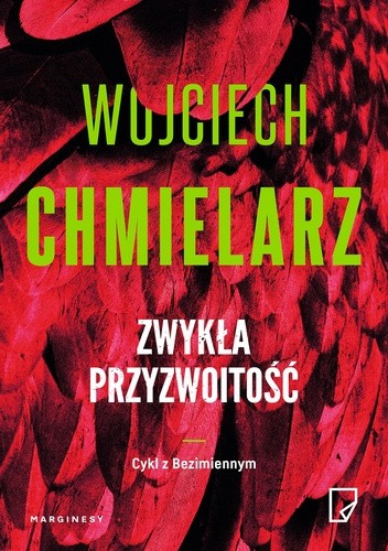Okładka książki Zwykła przyzwoitość - Wojciech Chmielarz